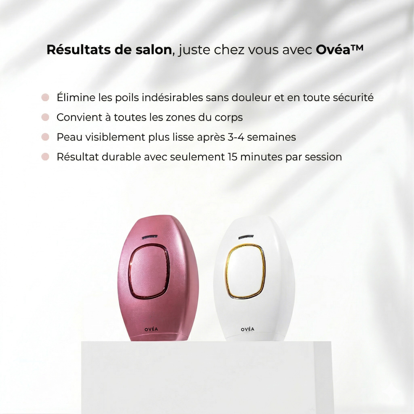 Épilateur Laser Ovéa™